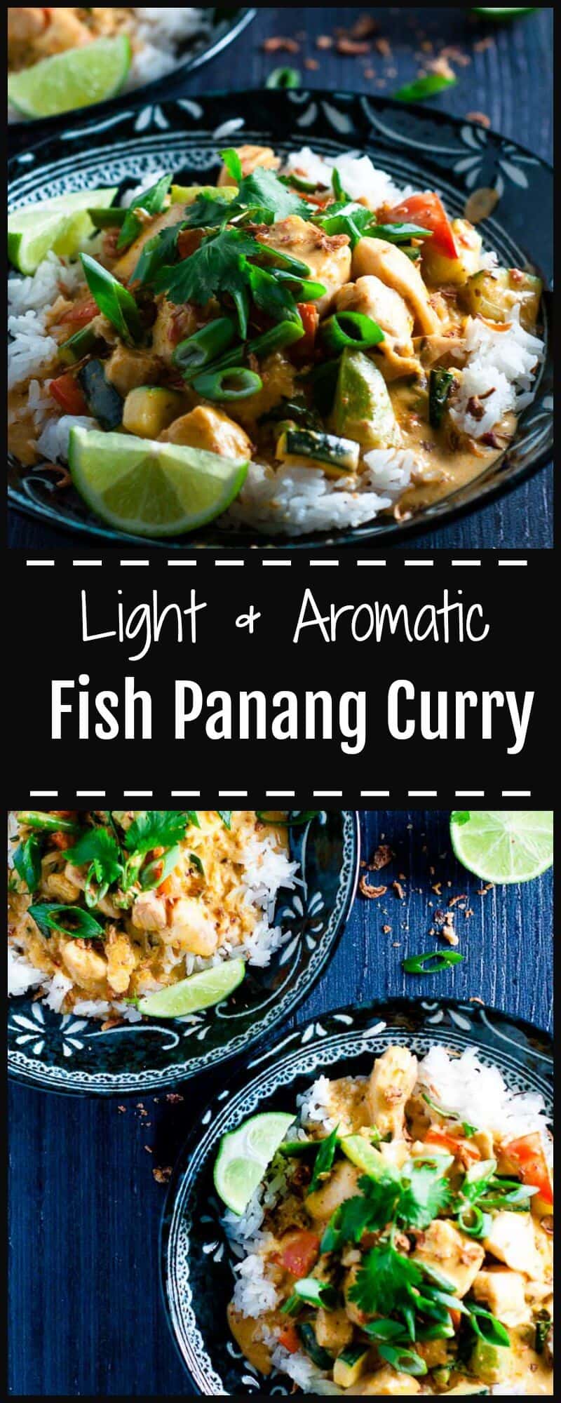Fish Panang Curry is a light and fragrant and easy to prepare weeknight meal to satisfy your hankering for Thai Takeout.